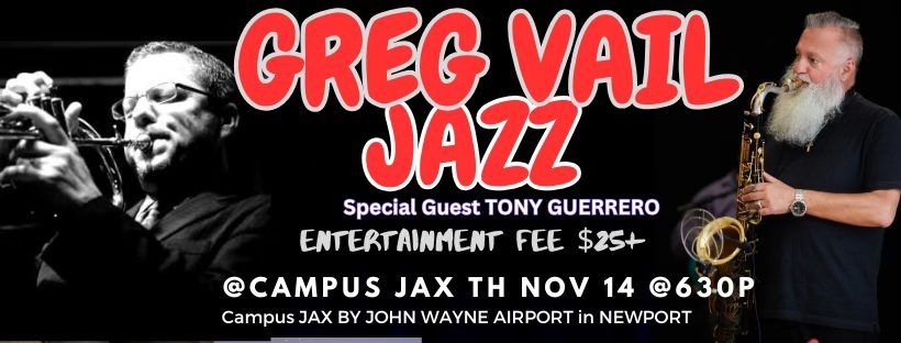 Greg Vail Jazz at Campus JAX 2