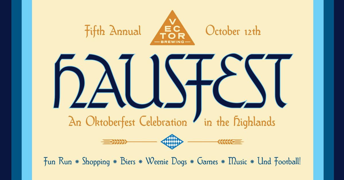 HAUSFEST: 5th Annual Oktoberfest in the Highlands