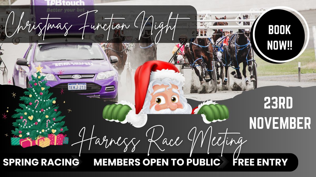 Christmas Function Night - Saturday Harness Racing Meeting