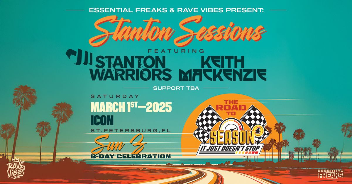 STANTON SESSIONS: STANTON WARRIORS & KEITH MACKENZIE || ROAD TO SEASON 4