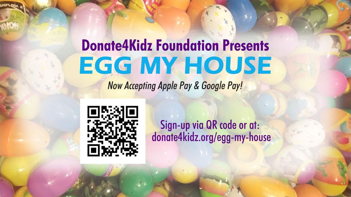 10th Annual Egg My House! Fundraising Event 