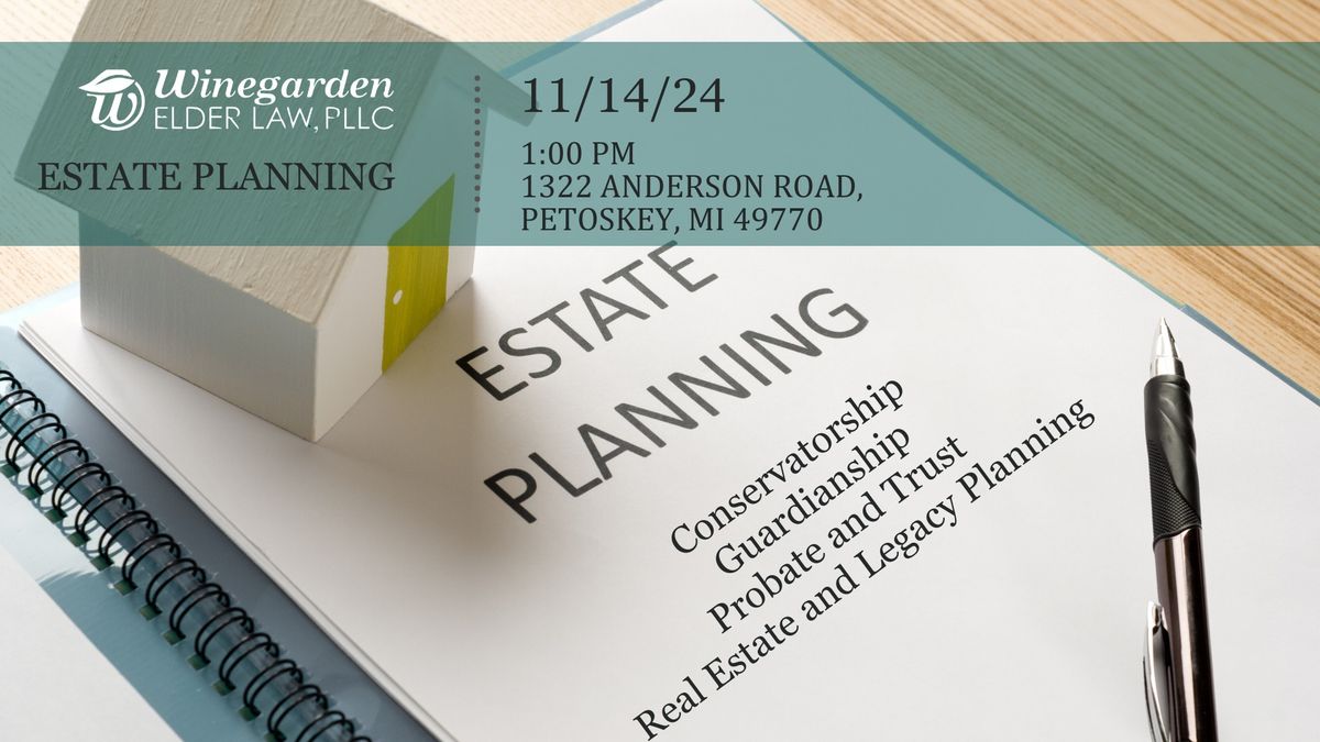 Estate Planning With Winegarden Elder Law, PLLC