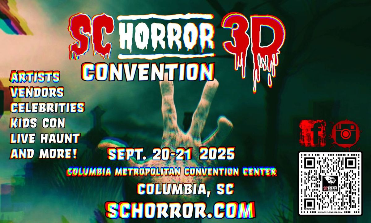 SC Horror Convention 3D!