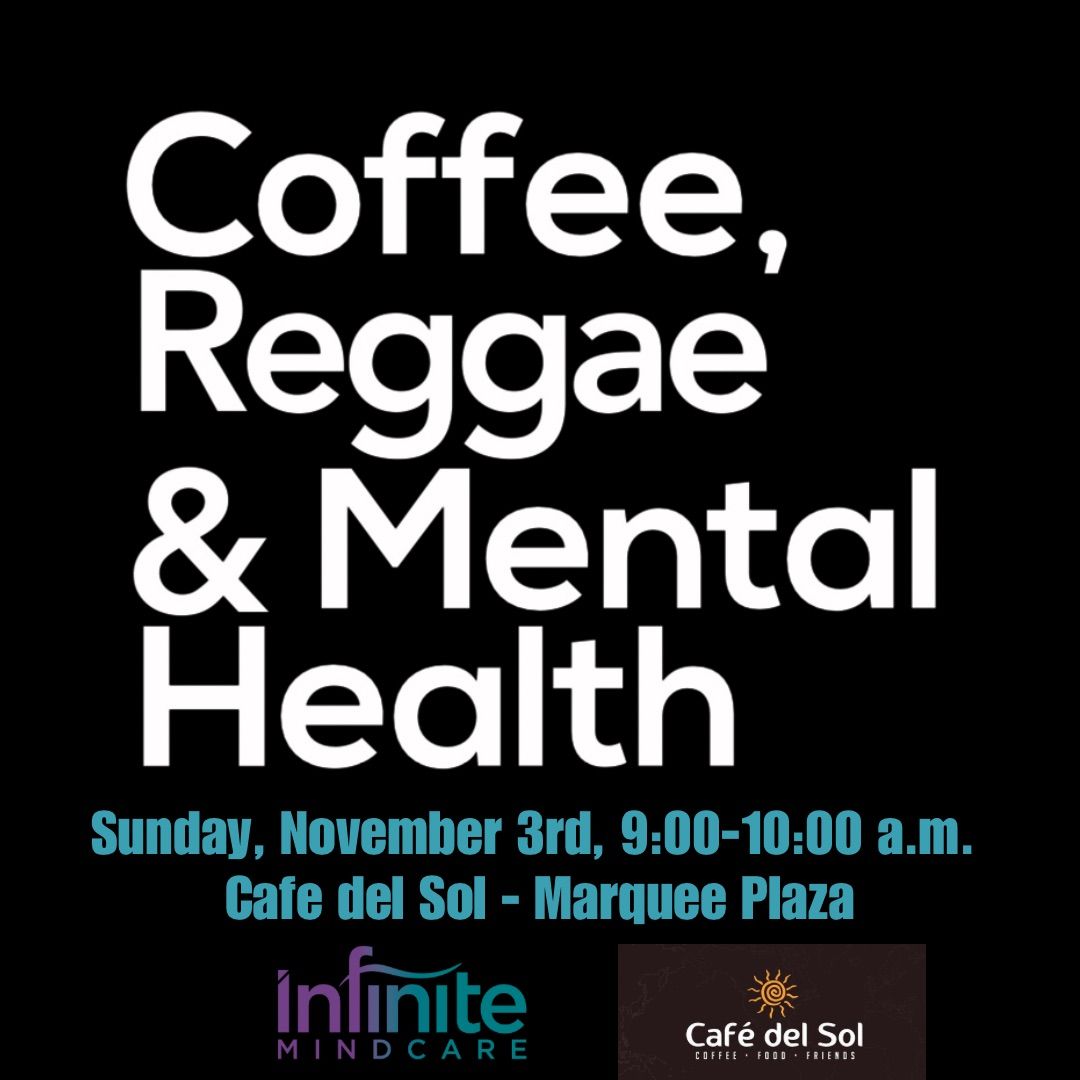 Coffee, Reggae & Mental Health