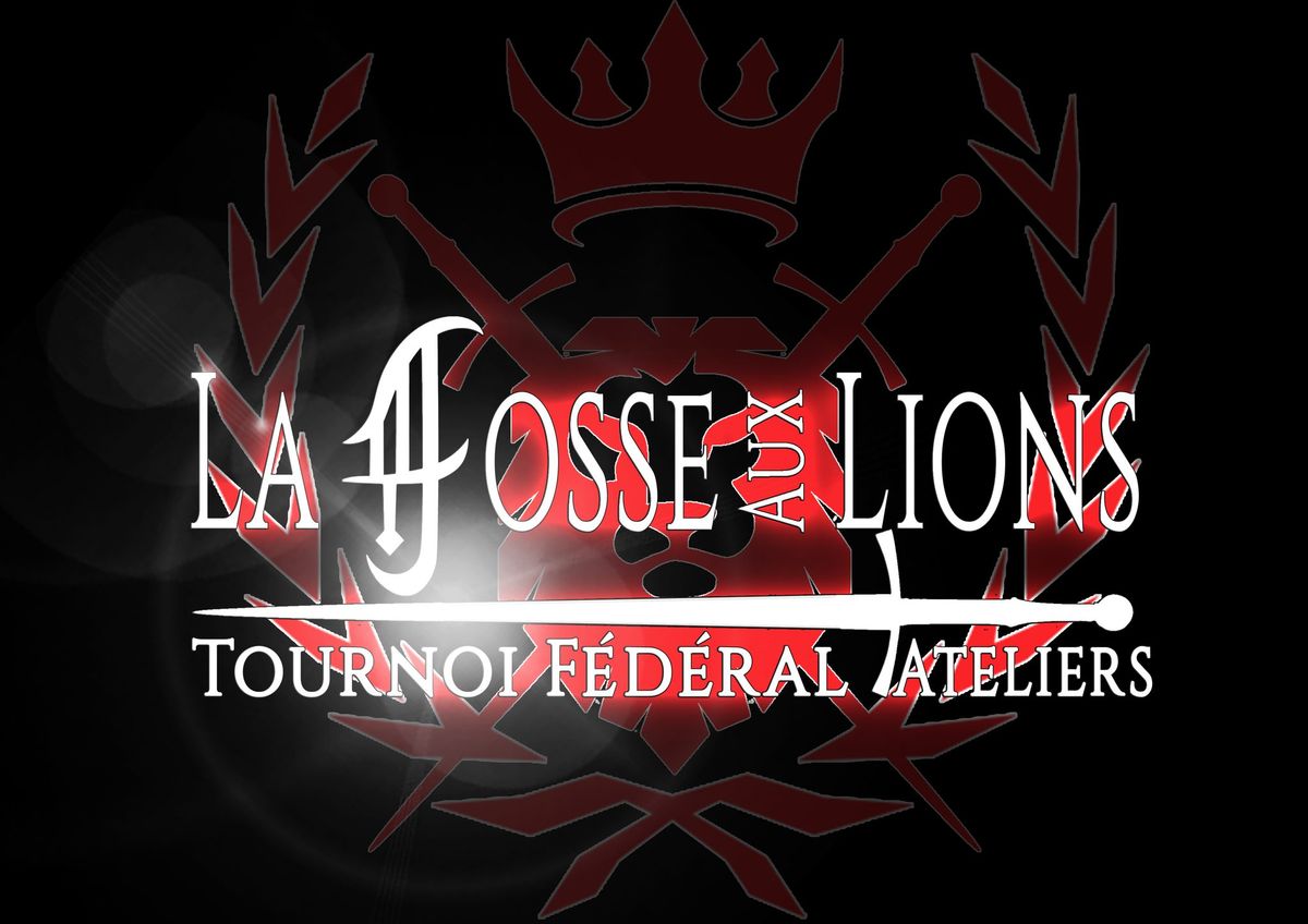 Fosse aux lions 3 - Tournoi f\u00e9d\u00e9ral 