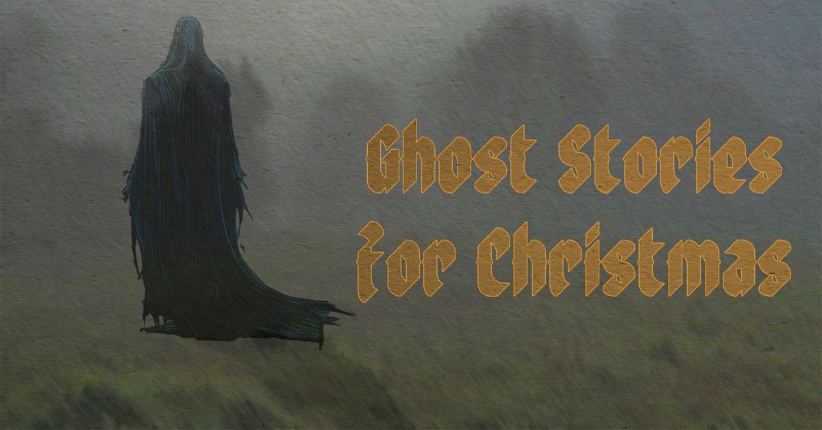 Ghost Stories for Christmas 