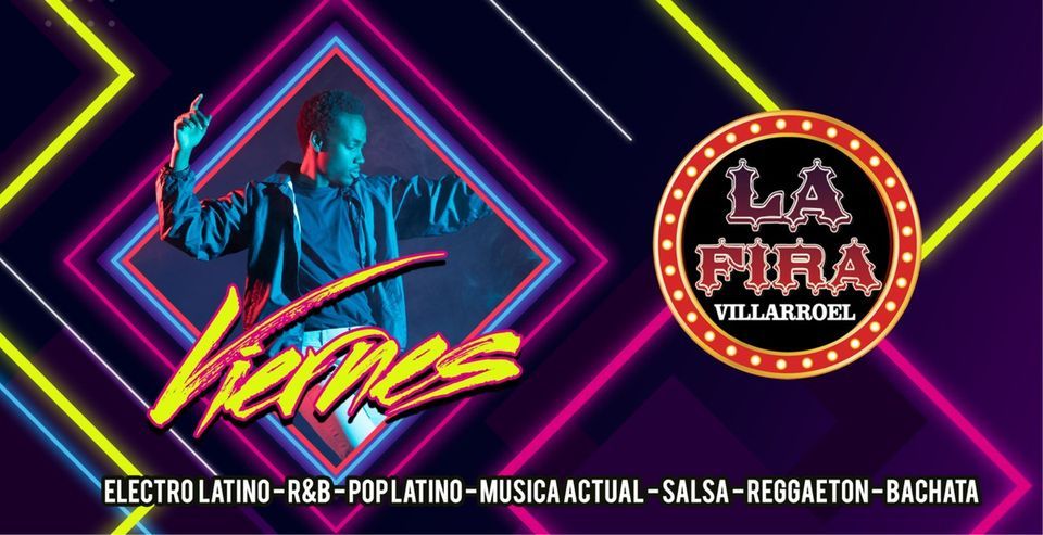 Friday - Latin Party - La Fira Villarroel ( Free pass till 01:30 with List"KAZU" )