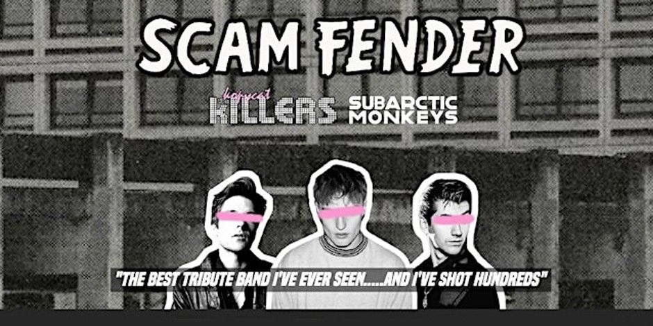 Scam Fender Tribute - Liverpool Camp and Furnace - 8th November 2024