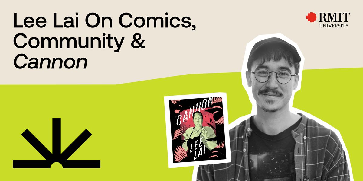 RMIT x  Stella Prize: Lee Lai on Comics, Community and Cannon