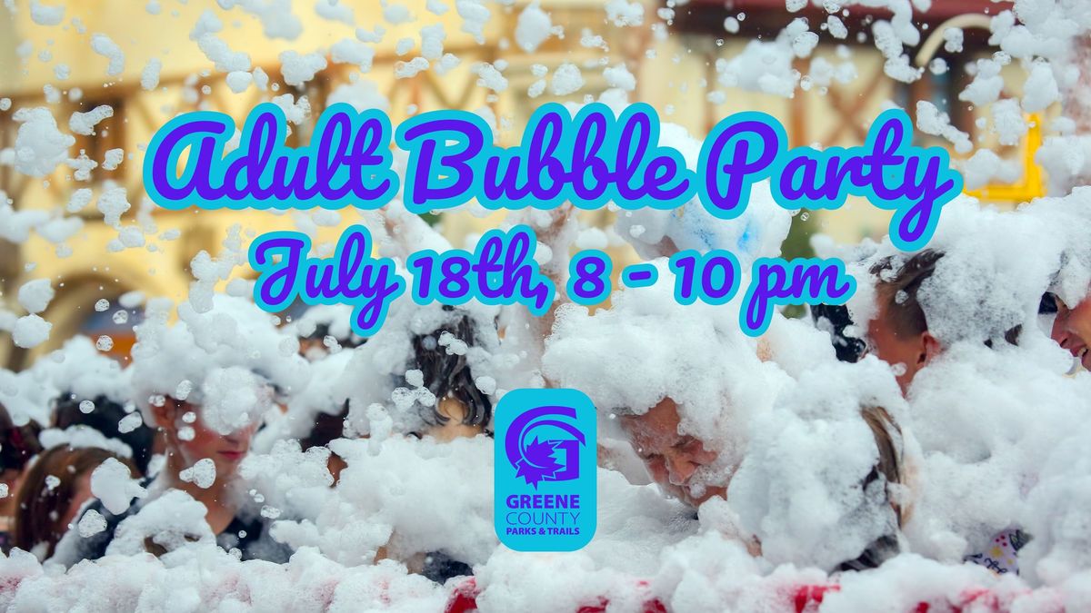 Adult Bubble Party