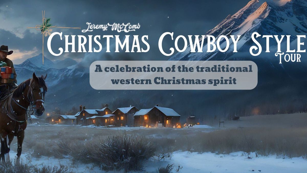 Jeremy McComb "Christmas, Cowboy Style" at Ottawa Memorial Auditorium