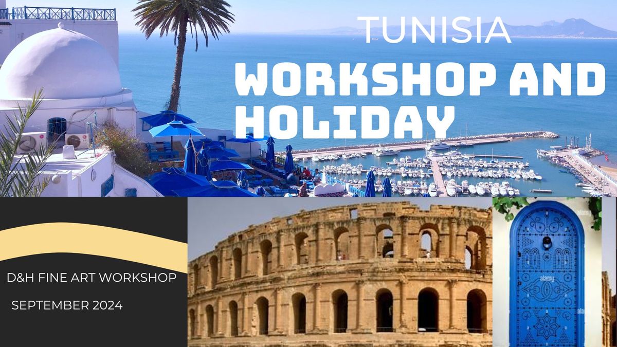 Worshop And Holiday In Tunisia