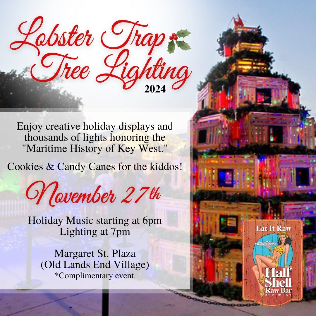 Lighting of the Lobster Trap Tree