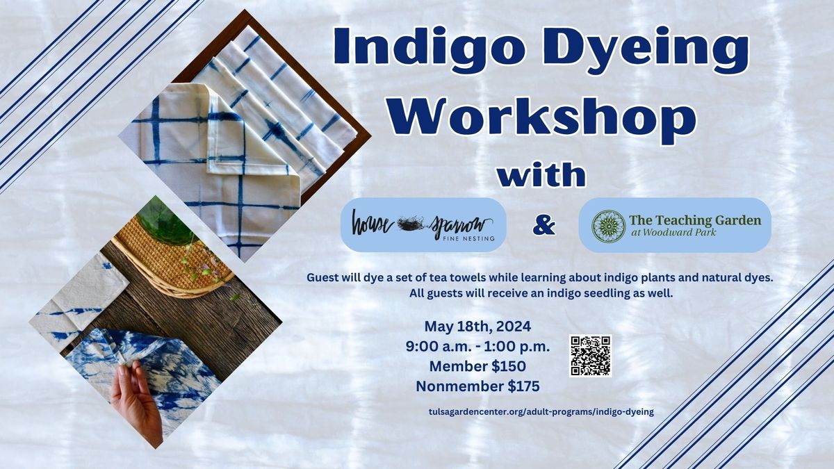 Indigo Dye Workshop with House Sparrow Fine Nesting