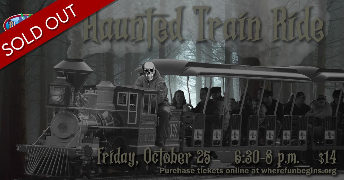 Haunted Train Ride - SOLD OUT