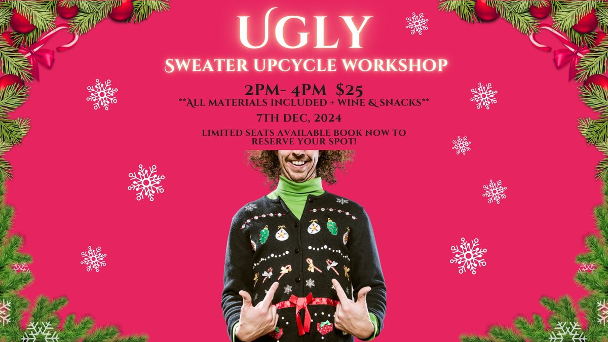 UGLY Sweater Upcycle Workshop 2pm Class