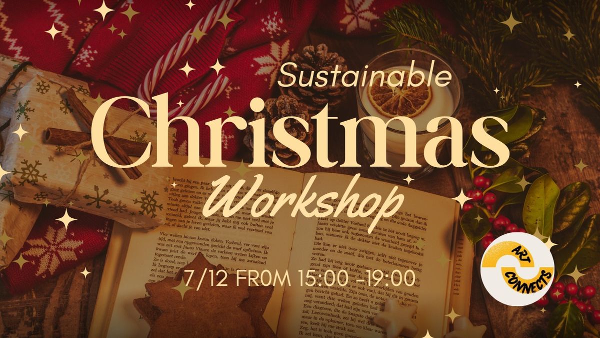 Sustainable Christmas Workshop \ud83c\udf84\u2728