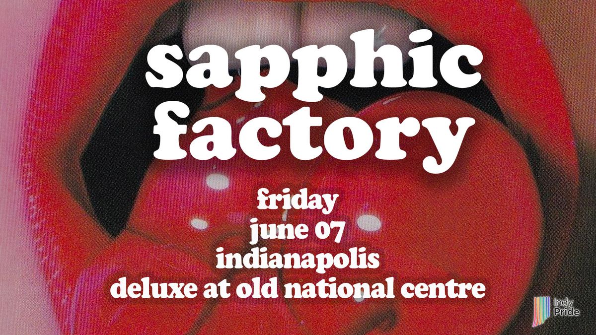 sapphic factory: a modern queer joy dance party - all ages