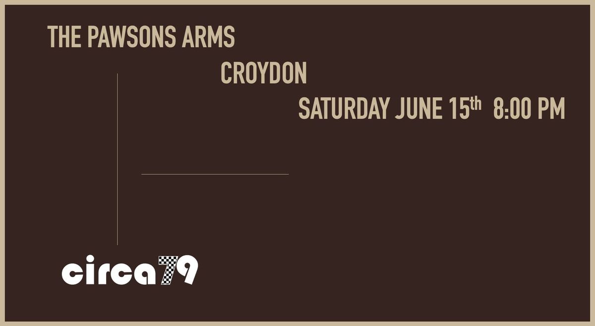 CIRCA79 Live @ The Pawsons Arms, Croydon