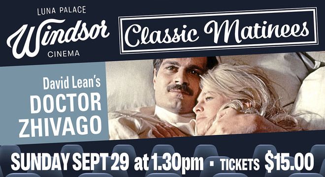 Classic Matinee: DOCTOR ZHIVAGO