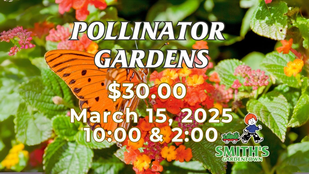 Pollinator Gardens