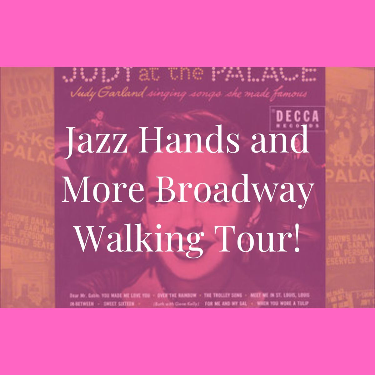 Jazz Hands and More Broadway Walking Tour