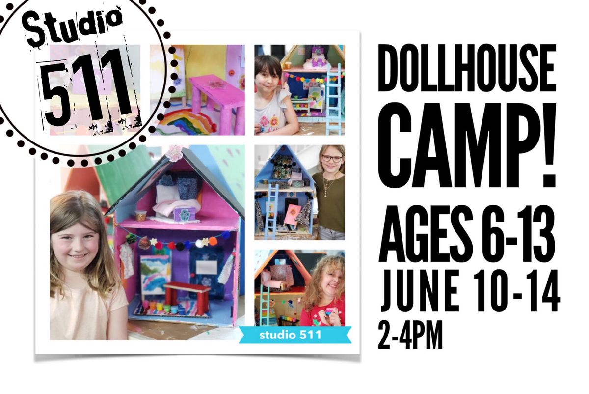 Afternoon Dollhouse Camp