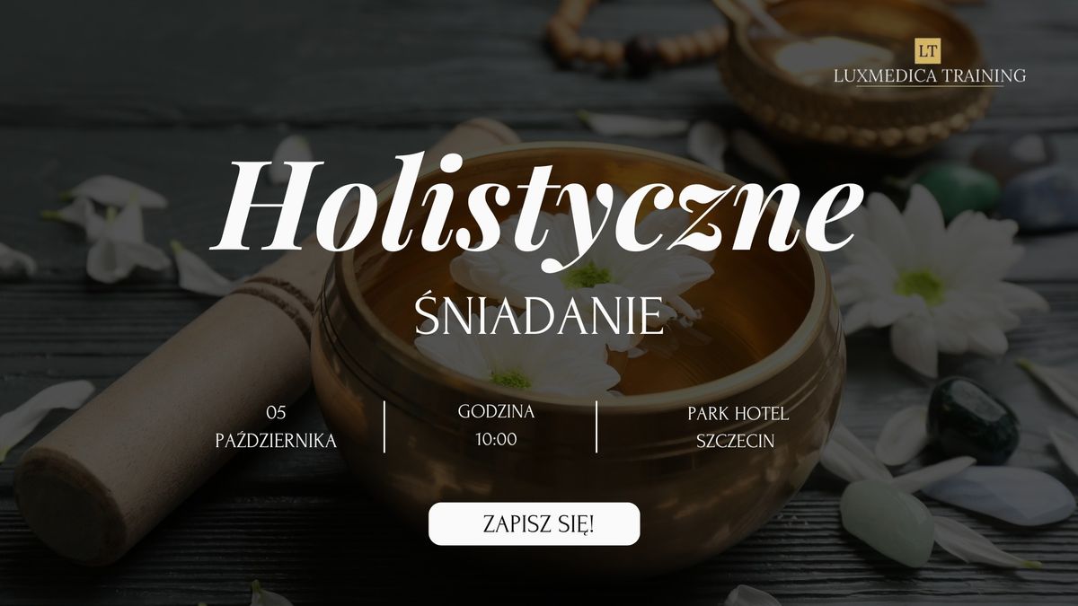 HOLISTYCZNE \u015aNIADANIE