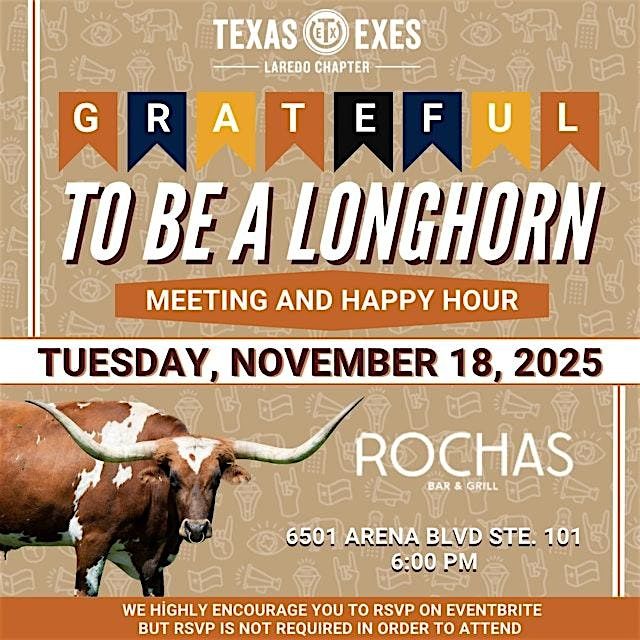 Grateful to Be a Longhorn Meeting & Happy Hour - Laredo Chapter