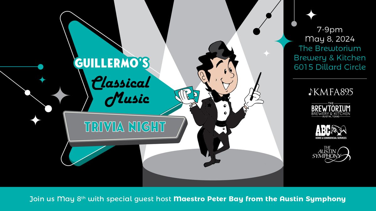 Guillermo's Classical Music Trivia Night with Austin Symphony Orchestra!
