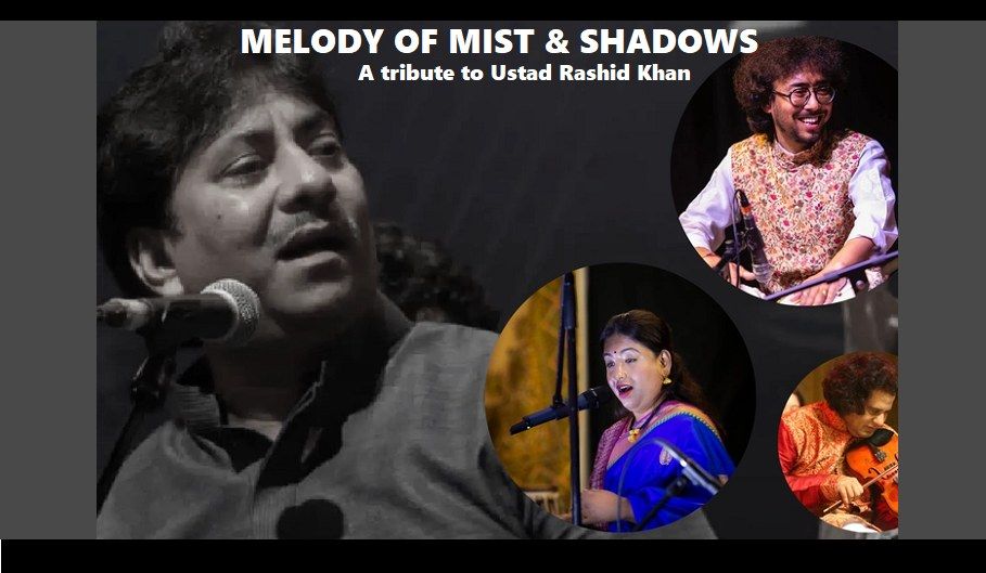 Melody of Mist & Shadows - A tribute to Ustad Rashid Khan | Sampad Arts | MAC Birmingham