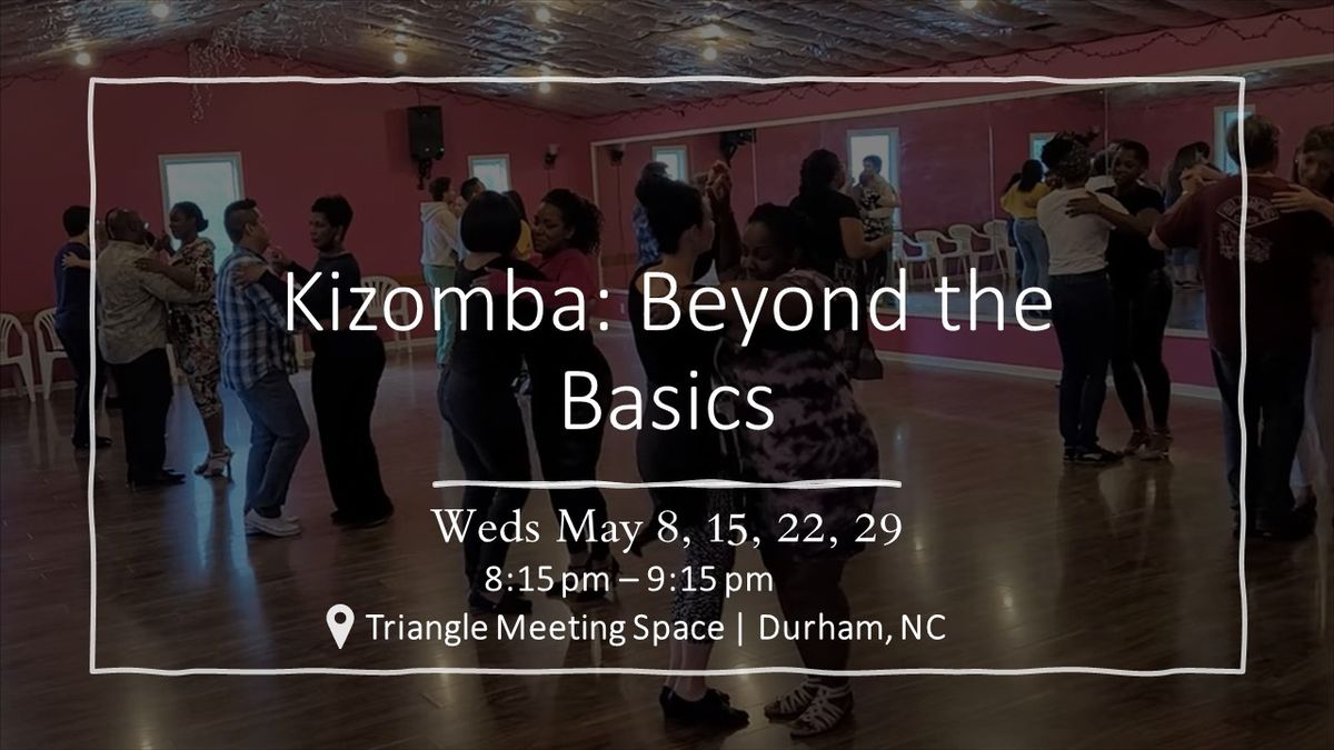 Kizomba: Beyond the Basics