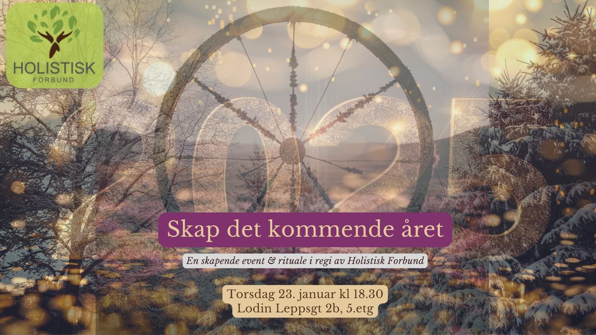 Skap 2025 - et ritual for det kommende \u00e5ret