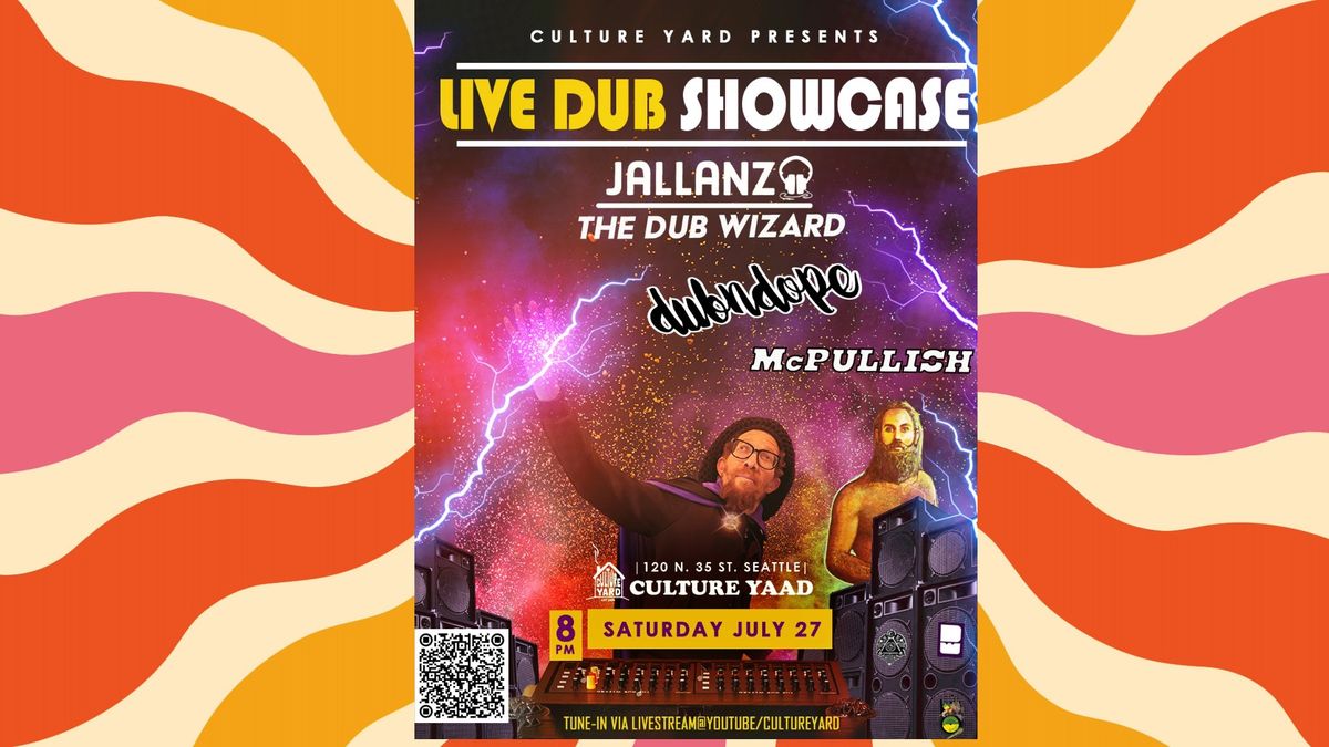 Live Dub Showcase Culture Yard Seattle 