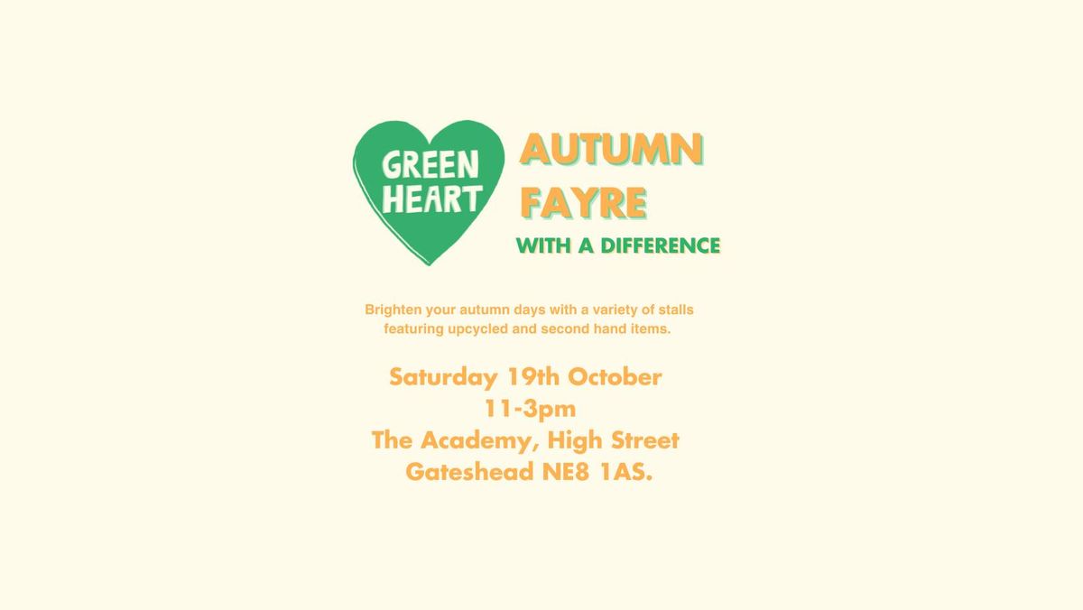 The Green Heart Autumn Fayre - The Fayre with a Difference