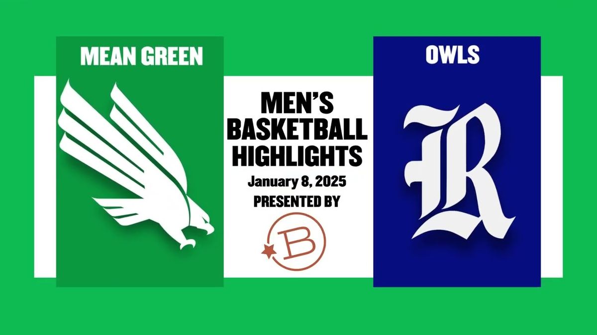 North Texas Mean Green at Rice Owls Mens Basketball