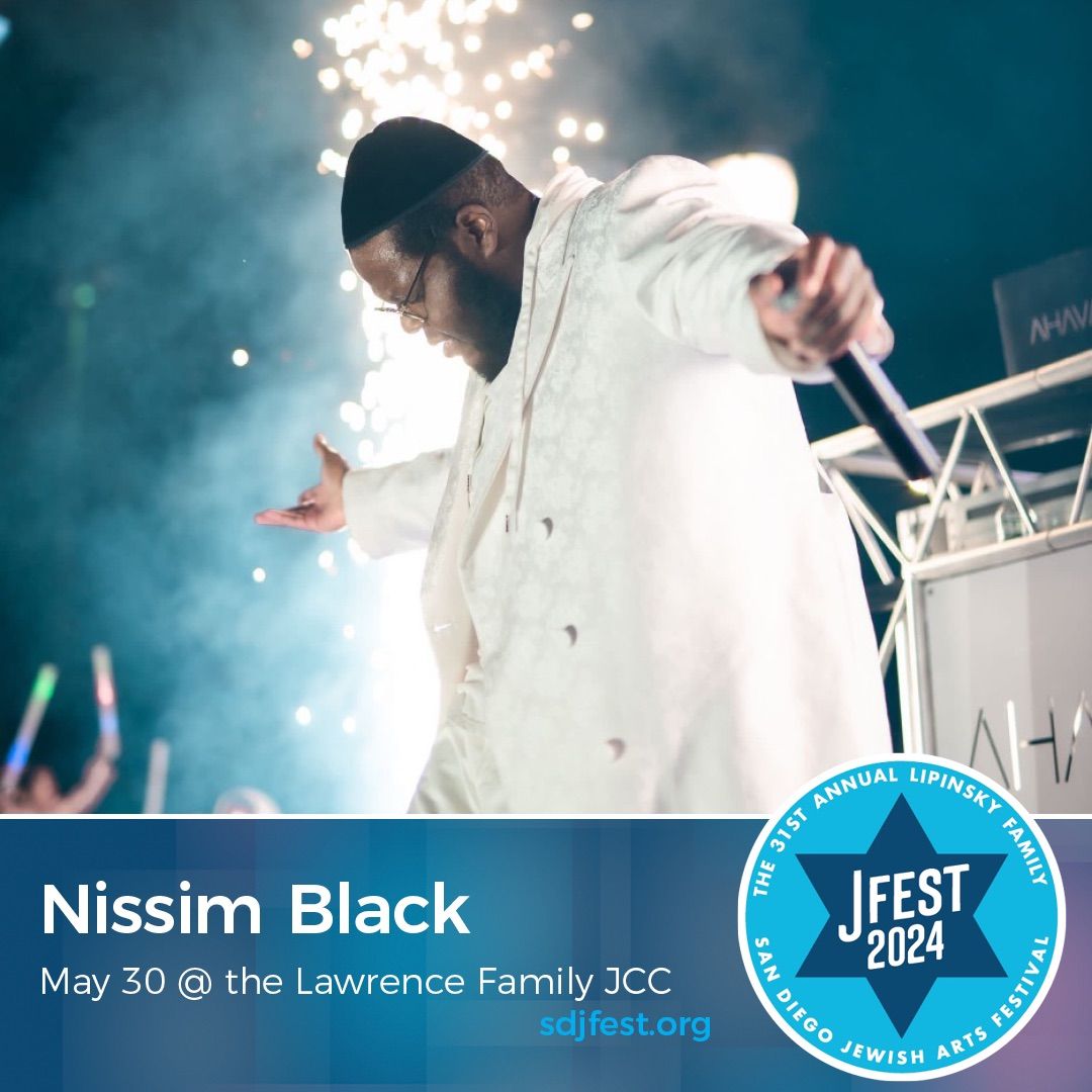 Lipinsky Family SD Jewish Arts Festival...Nissim Black Concert!!!