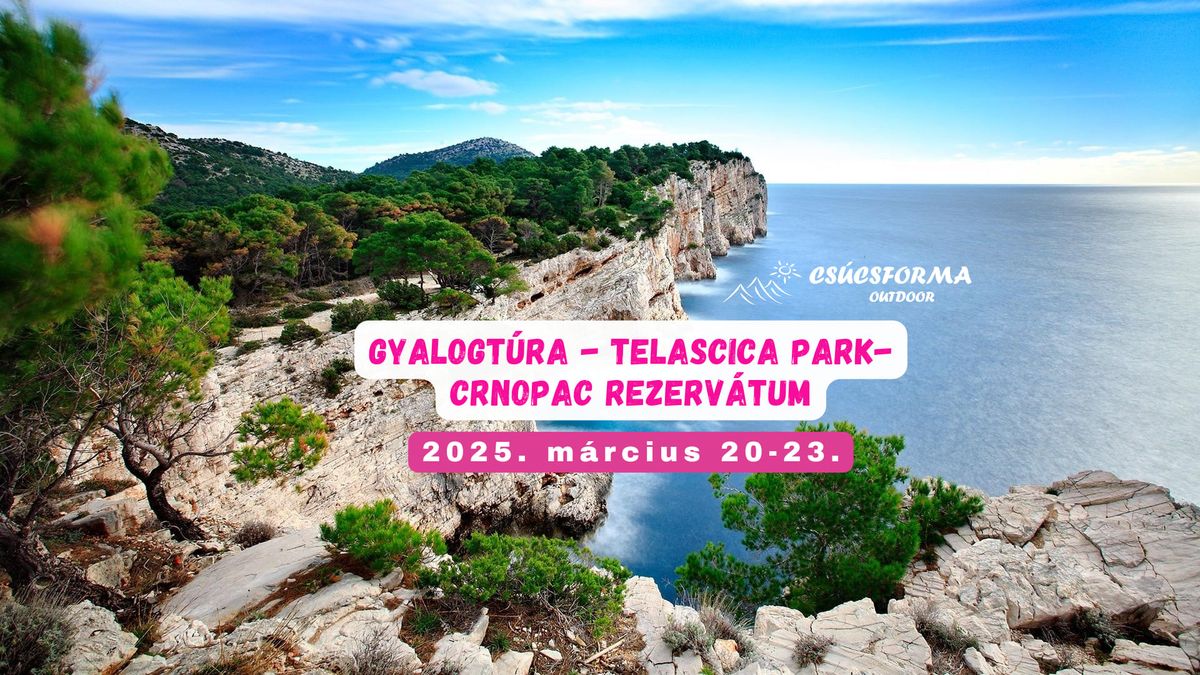 Gyalogt\u00fara - Telascica Park-Crnopac Rezerv\u00e1tum