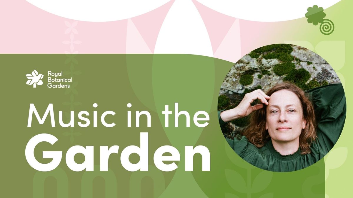 Music in the Garden: Sarah Harmer