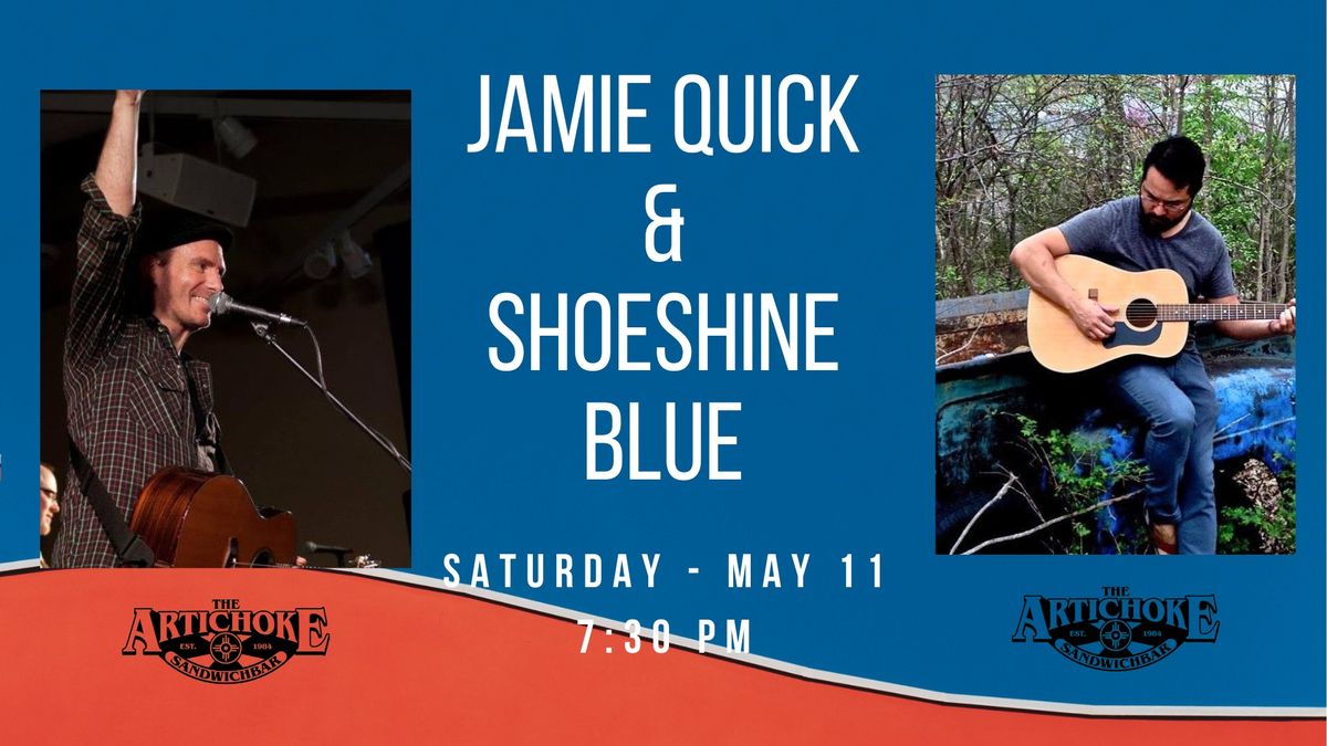 Shoeshine Blue and Jamie Quick - Live @ the Artichoke