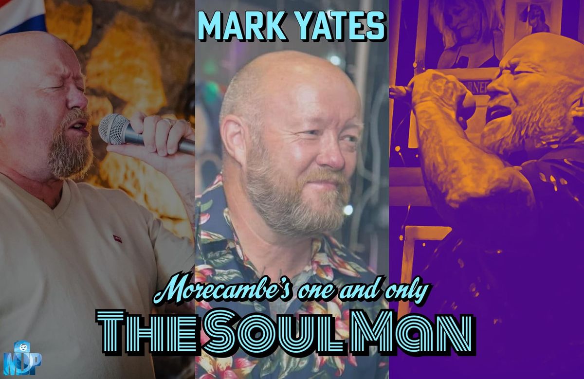 MARK 'SOUL MAN' YATES