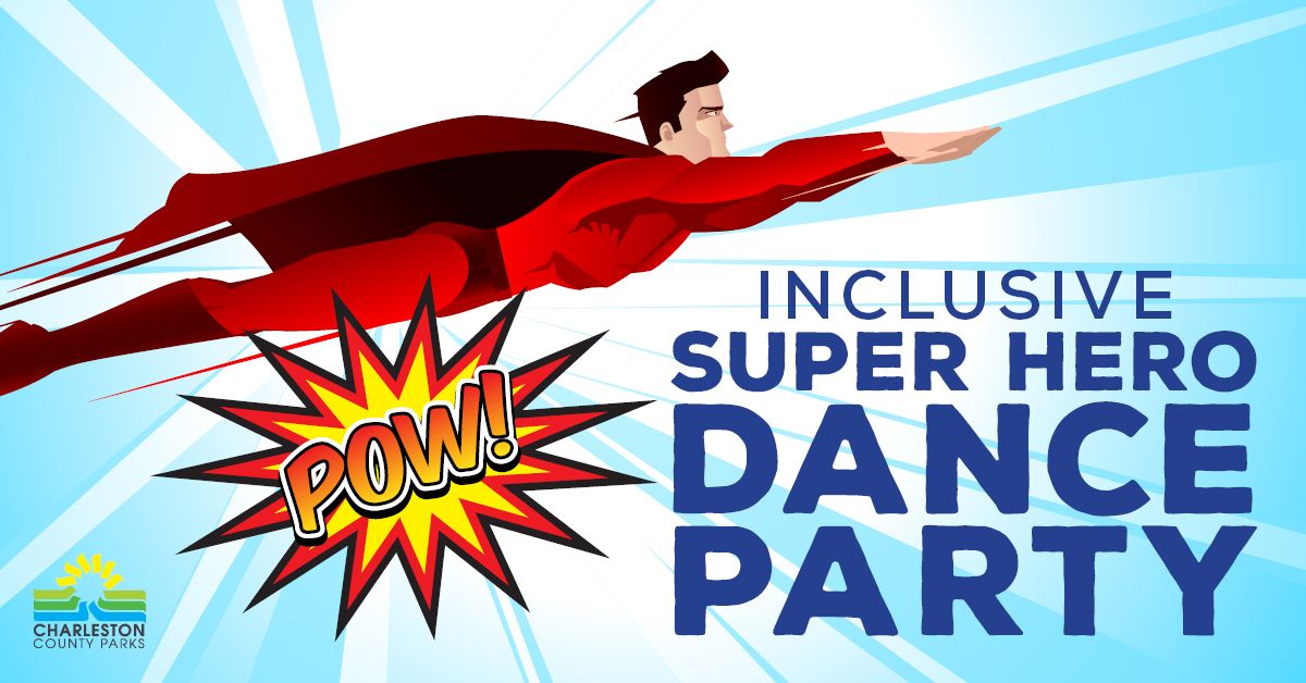Inclusive Super Hero Dance Party - May 8, 2024