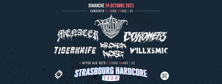 SBHC #21 - Harlekin \/ Menacer \/ Coroners \/ Tigerknife \/ Broken Nose \/ WillxSmic + after DJ set