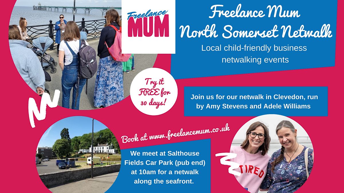 Freelance Mum Netwalk North Somerset: Business Networking