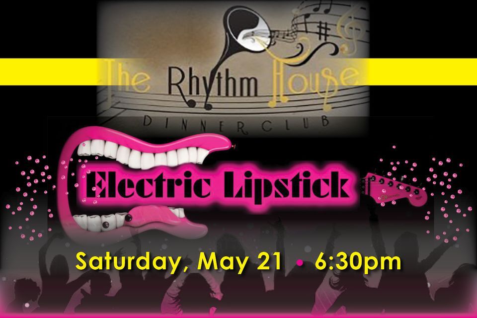 Electric Lipstick Returns to The Rhythm House Saturday Night!