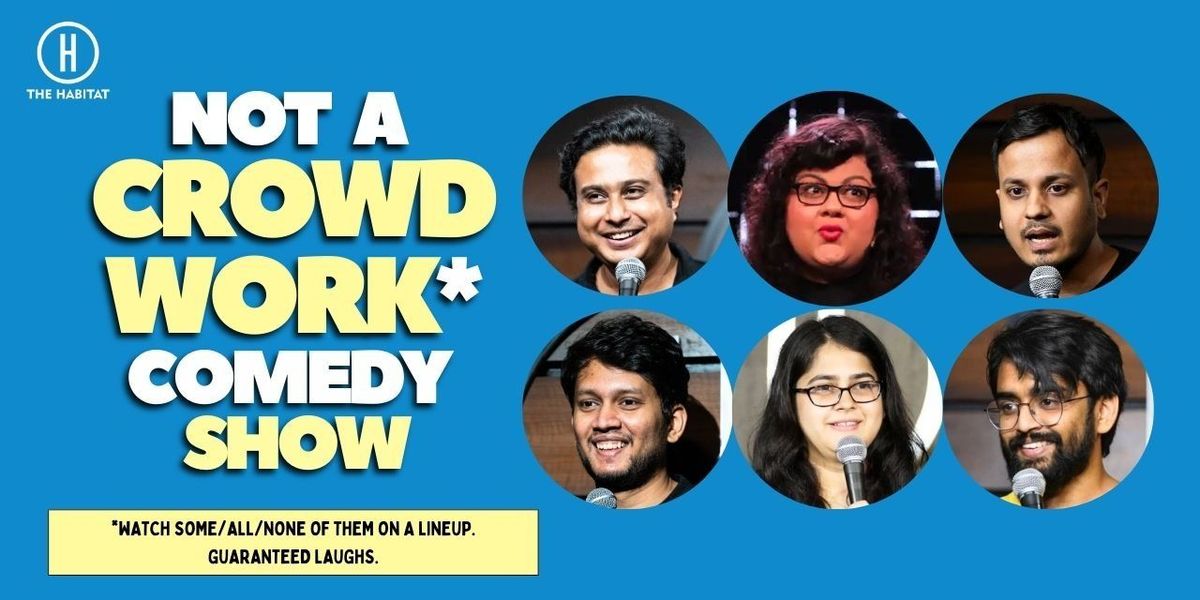 Not a Crowdwork Comedy Show