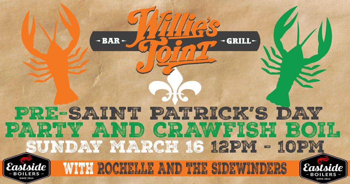 PRE- ST PATRICK'S DAY PARTY & CRAWFISH BOIL - WILLIE'S JOINT