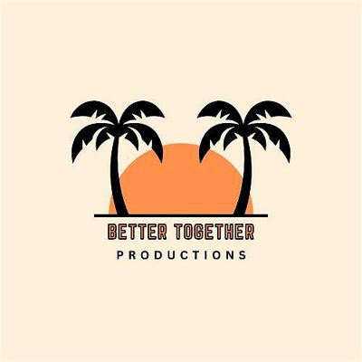 Better Together Productions
