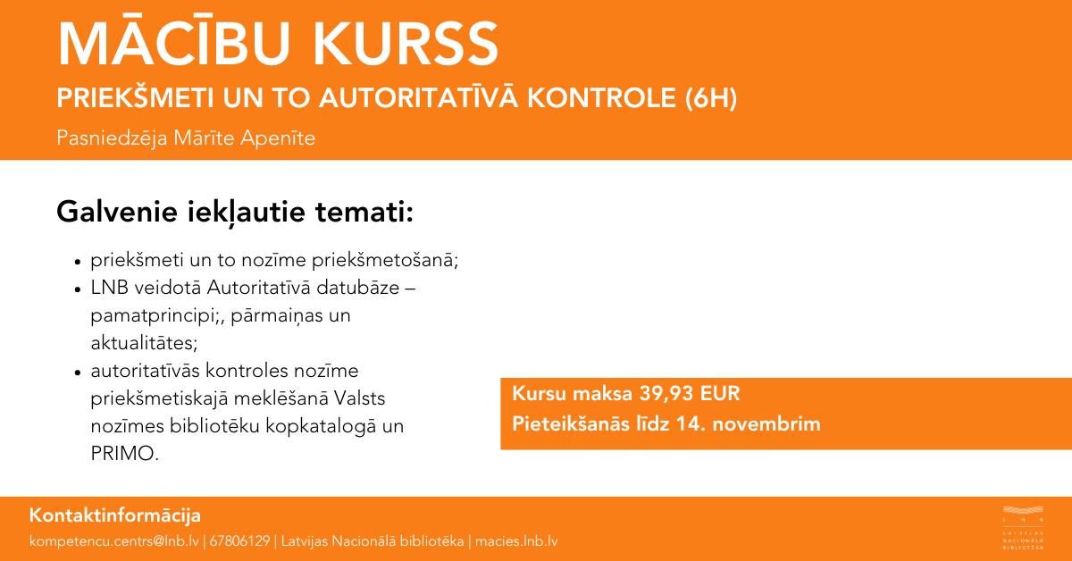 Kurss "Priek\u0161meti un to autoritat\u012bv\u0101 kontrole" (6h)