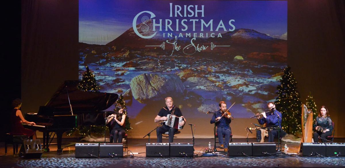 Irish Christmas in America at Gallo Center for the Arts - Foster Family Theater